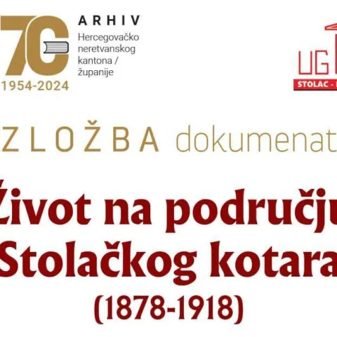 Arhiv HNŽ-a organizira izložbu o život u Stocu nakon dolaska Austro-Ugarske monarhije