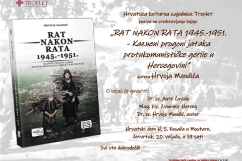 U Mostaru predstavljanje knjige Hrvoja Mandića 'Rat nakon rata 1945.-1951.'